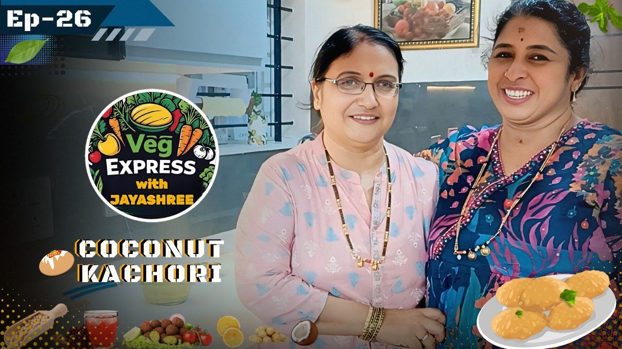 Coconut Kachori Recipe🥥🤗 | E26 | ftVeena & Jayshree Adhyapak | #kachorirecipe #coconut #homemadefood