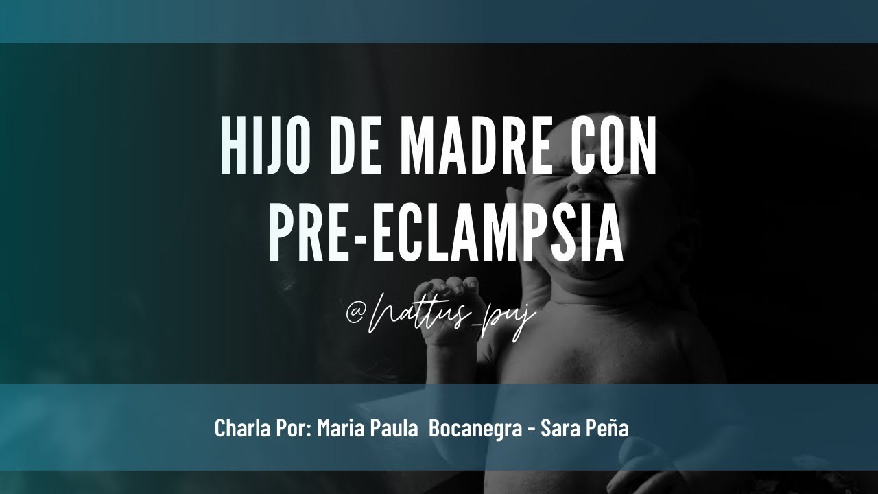 Hijo de madre con Pre-eclampsia.