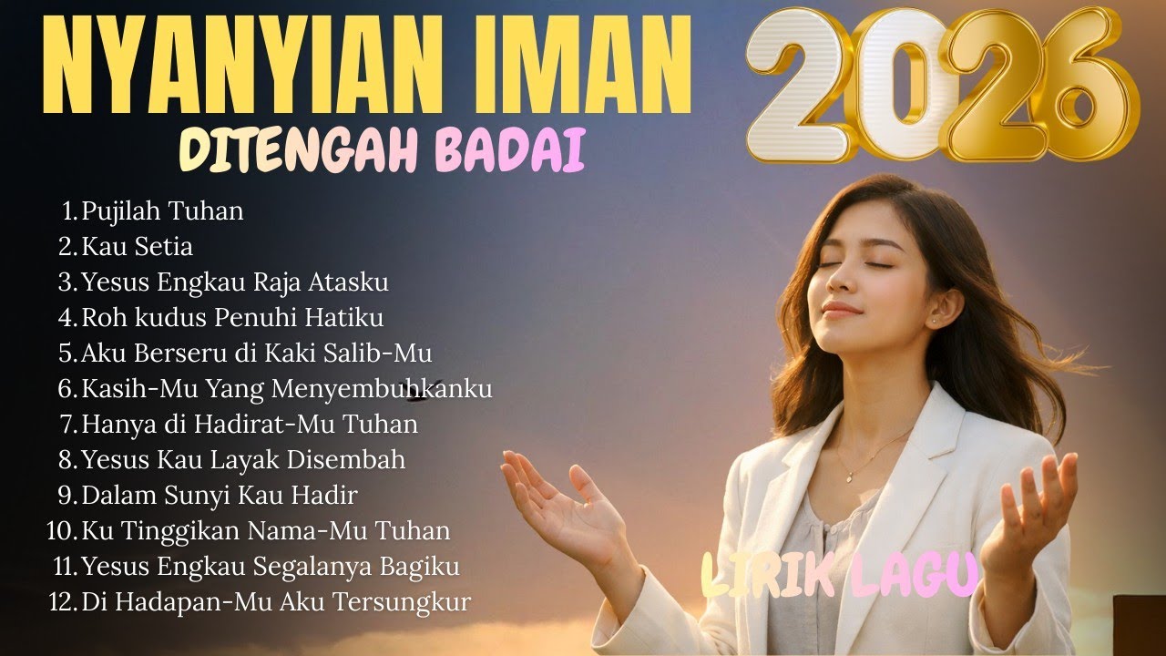 Kumpulan Lagu Rohani Penyejuk Hati || Selamat Pagi Bapa - Pujilah Tuhan