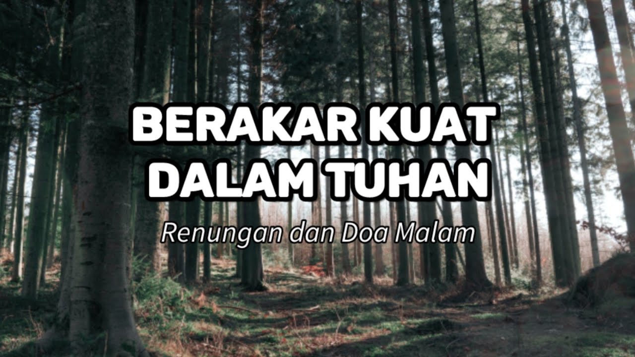 Berakar Kuat Dalam Tuhan. Renungan Dan Doa.