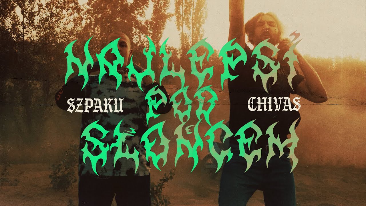 Chivas ft. Szpaku - Najlepsi pod słońcem