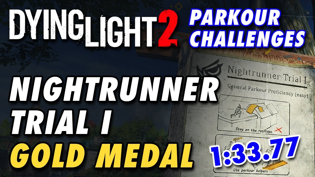 Dying Light 2 Guide - Nightrunner Trial I (1) Gold Medal Parkour Challenge Walkthrough