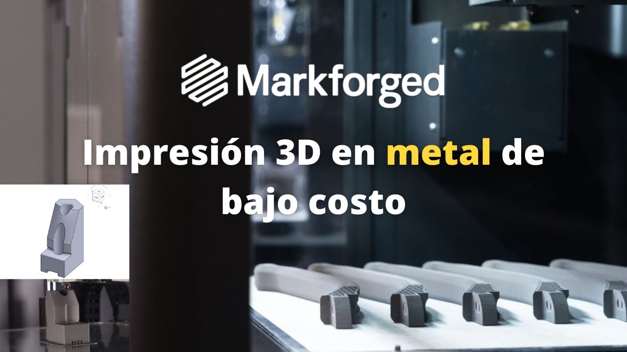 Impresión 3D en metal de bajo costo ⚙️  Markforged