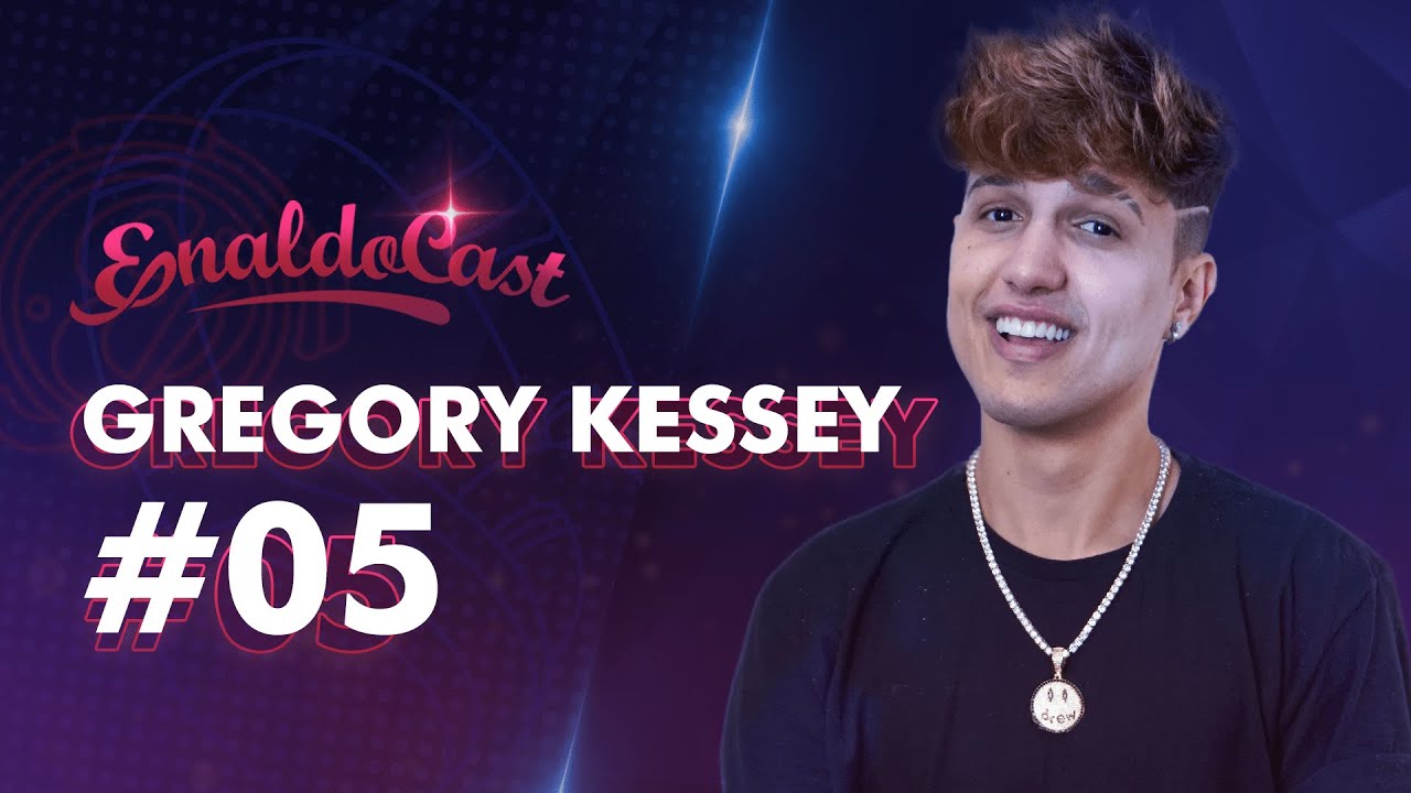 GREGORY KESSEY - EnaldoCast #05