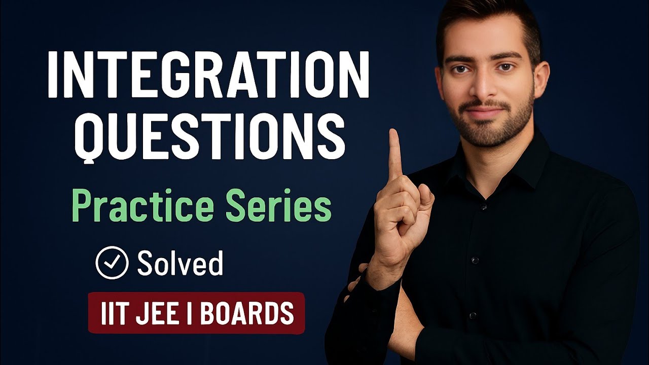 Integration Important Questions | Step-by-Step Solutions | JEE & Boards | 