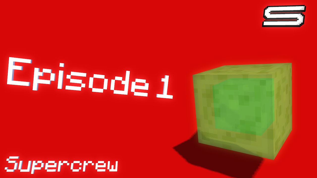 Supercrew EP1: Sticky Situation
