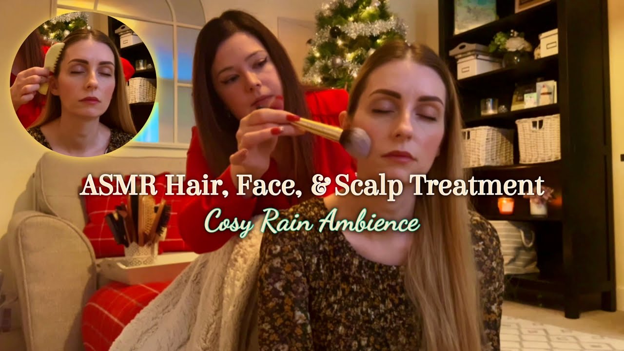 ASMR Hair, Face & Scalp Treatment on @littlemecarmie | Relaxing & Cosy Rain Ambience For Sleep