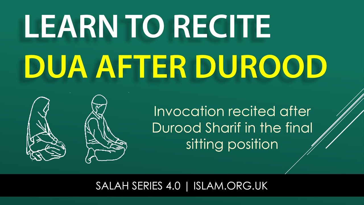 Salah Series 4.12 - Learn to Recite Dua after Durood e Ibrahim