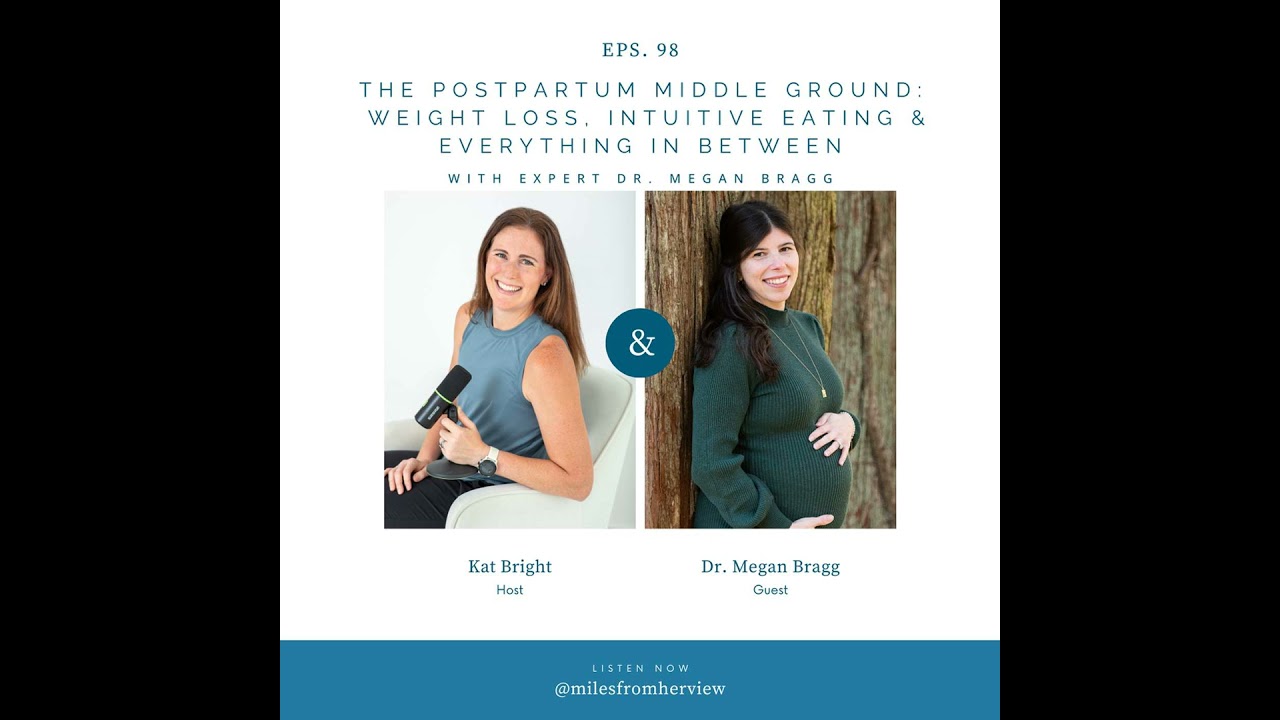 98- The Postpartum Middle Ground: Weight Loss, Intuitive Eating & Everything In Between