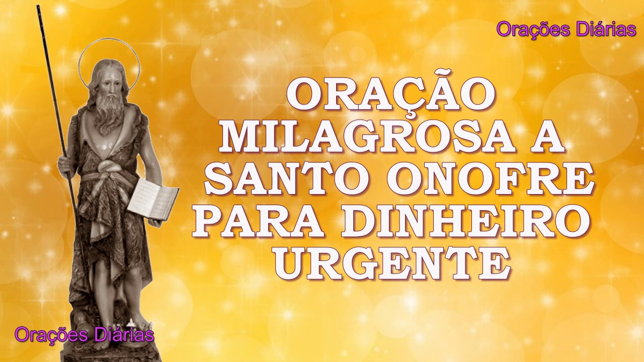 Oração Milagrosa a Santo Onofre para Dinheiro Urgente