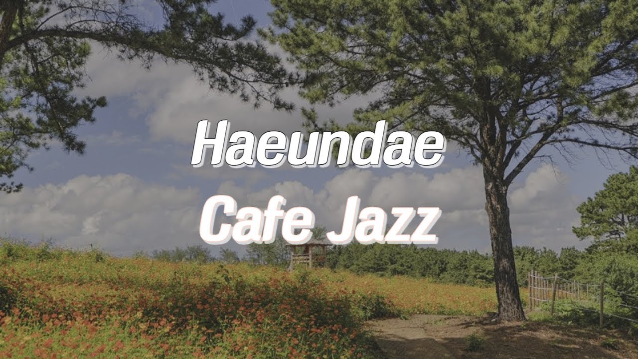 Haeundae Cafe Jazz