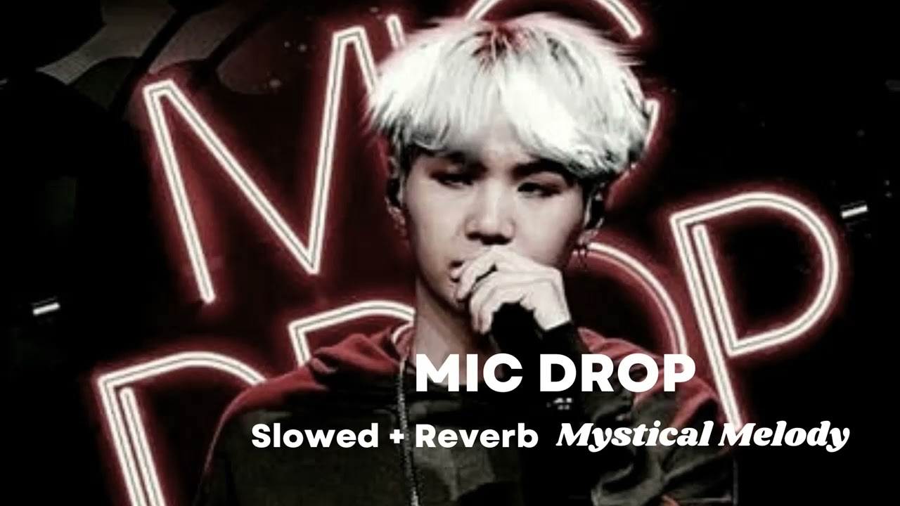 BTS   MIC DROP (Slowed + Reverb)