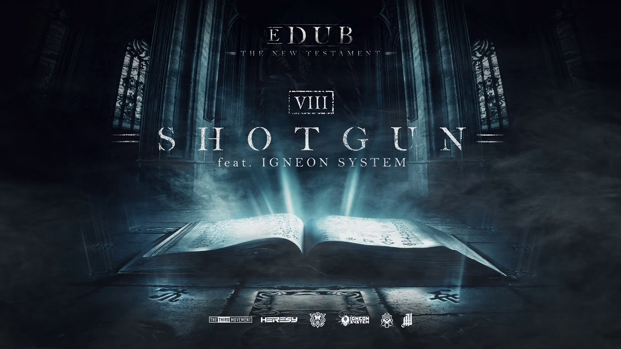 eDUB  - Shotgun (Ft. Igneon System)