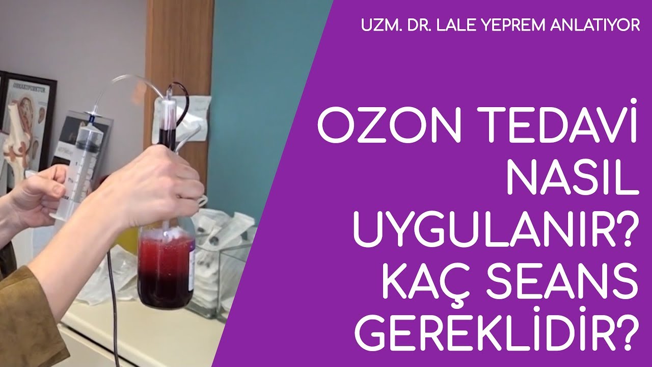 Ozon Tedavi Nasıl Uygulanır? Kaç Seans Gereklidir?
