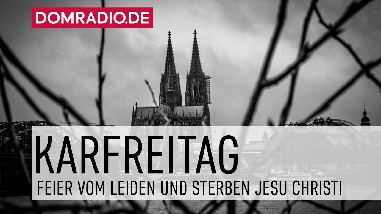 Feier vom Leiden und Sterben Christi im Kölner Dom