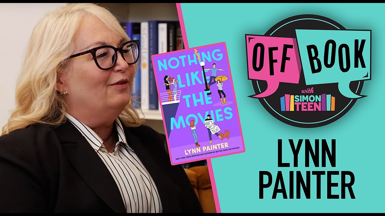 Lynn Painter’s Journey to BETTER THAN THE MOVIES | Off Book with Simon Teen | Episode 5