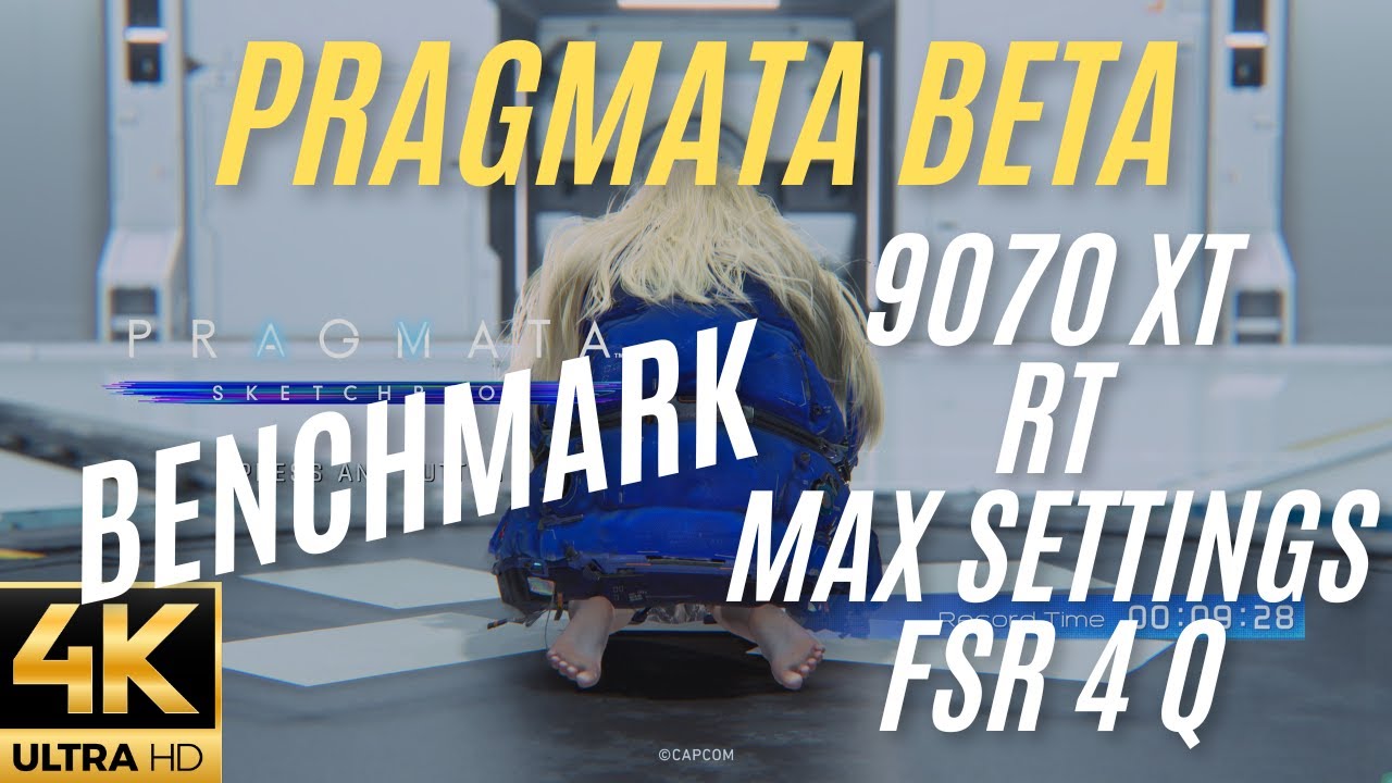 BENCHMARK 9070 XT 5800x Pragmata (Beta) Max Settings RT FSR 4 Q 4k