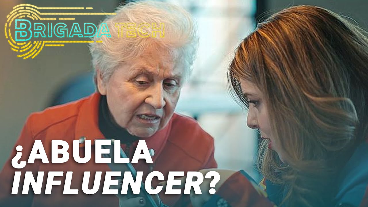 ¿Puede una abuela ser influencer? | Brigada Tech