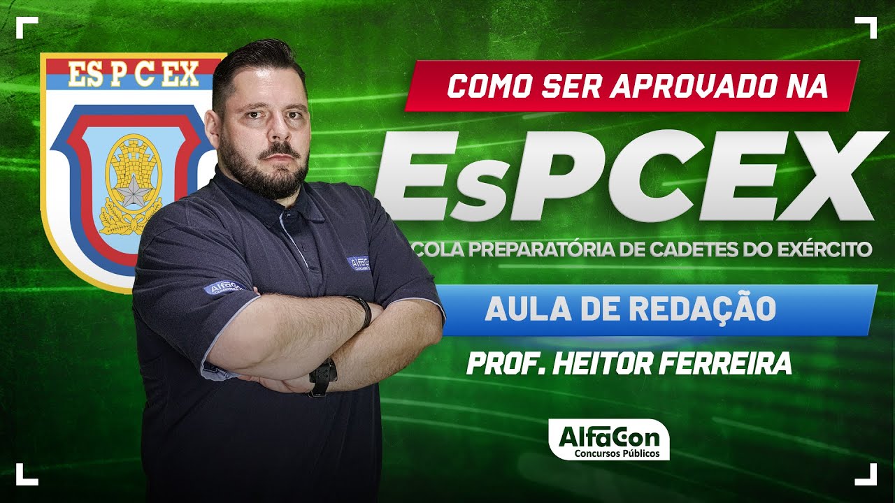 Concurso EsPCex 2024 | Aula de Redação - AlfaCon