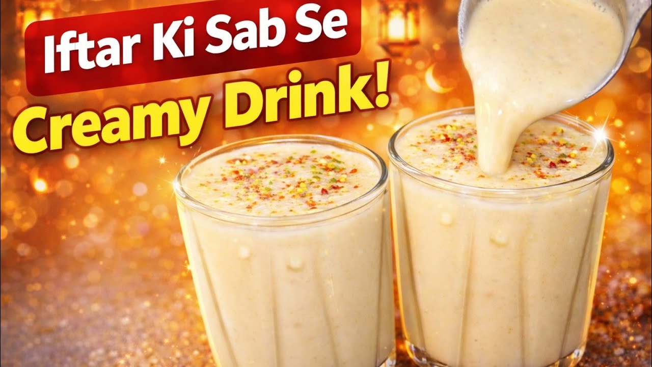 Ramadan Special Creamy Healthy Drink | 5 Min Iftar Energy Booster | Summer Special Refreshing Drink