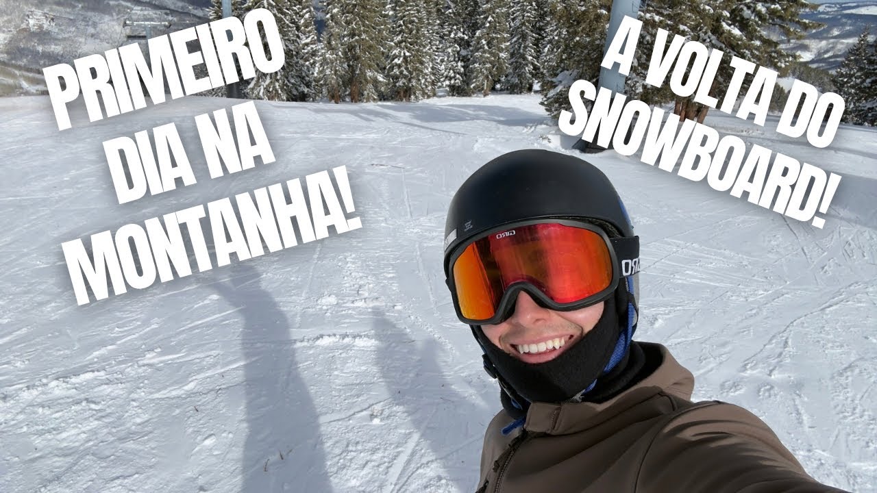 SNOWBOARD PELA PRIMEIRA VEZ DA TEMPORADA! | EP 4