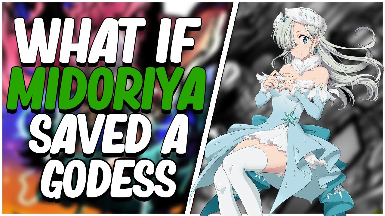what if deku Saved a Goddess part 2 (5K special)