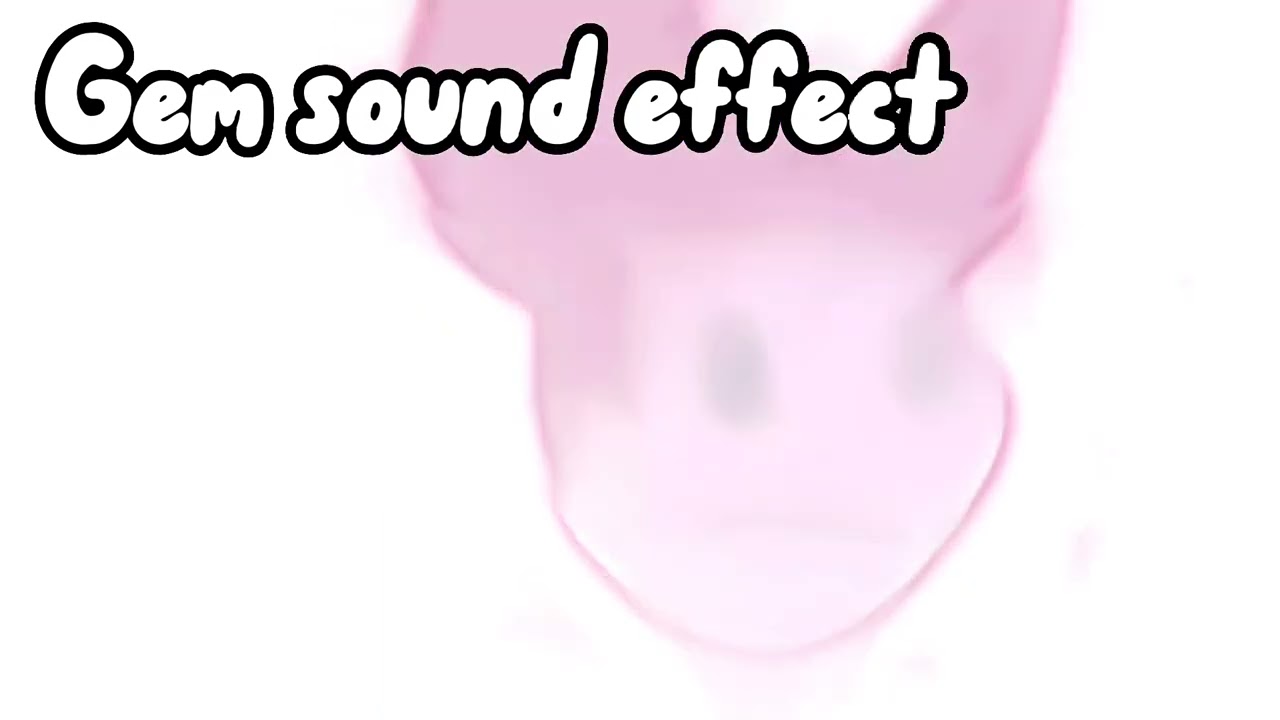 Gem Sound Effect - Steven Universe