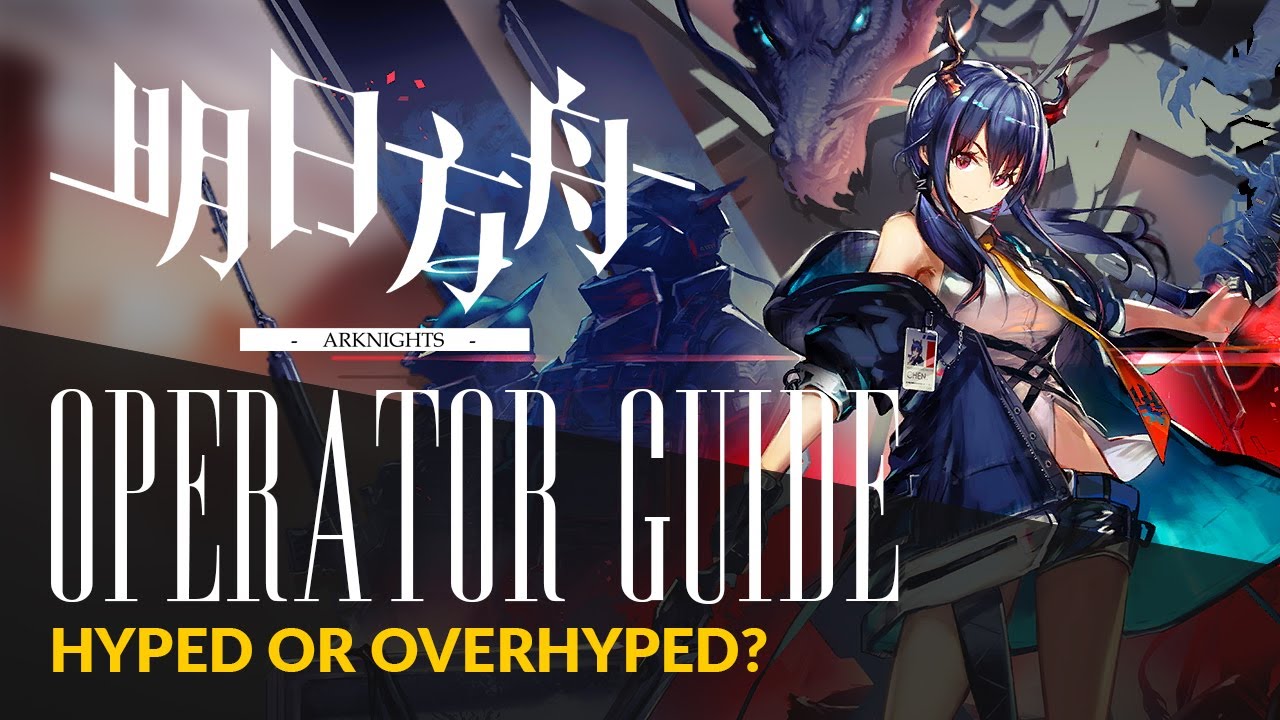 Arknights Guide: Guard Series #2 - Estelle / Specter / Chen - Hyped or Overhyped?
