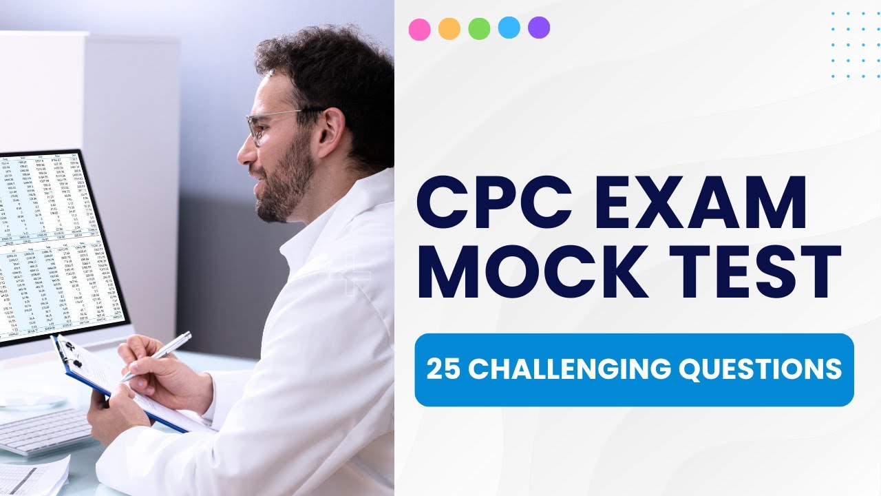 CPC Exam Mock Test 2026 - Medical Coding Study Guide & Review (25 Challenging Questions)