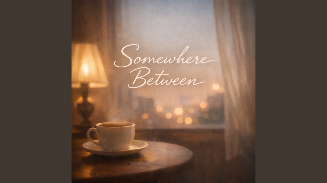 Somewhere Between
