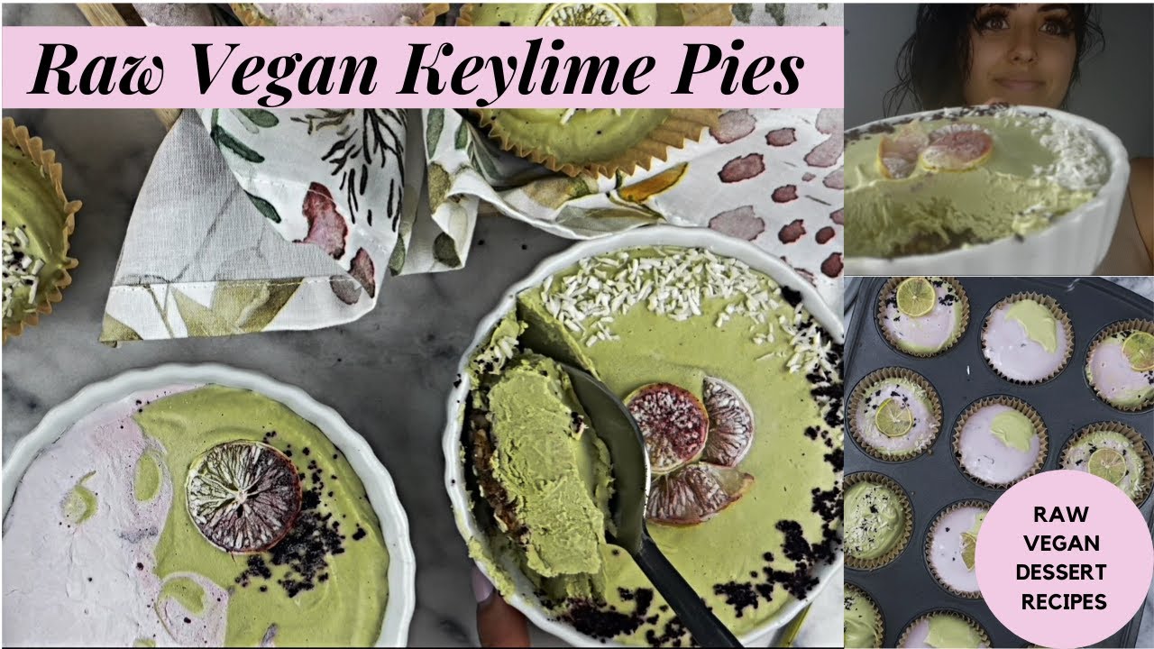 RAW VEGAN KEYLIME PIES | HOW TO MAKE RAW VEGAN DESSERTS