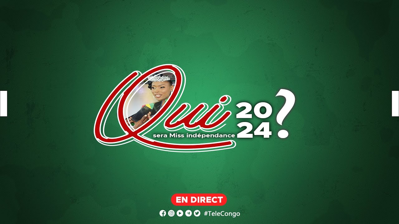 🔴 DIRECT | ELECTION MISS INDEPENDANCE 2024