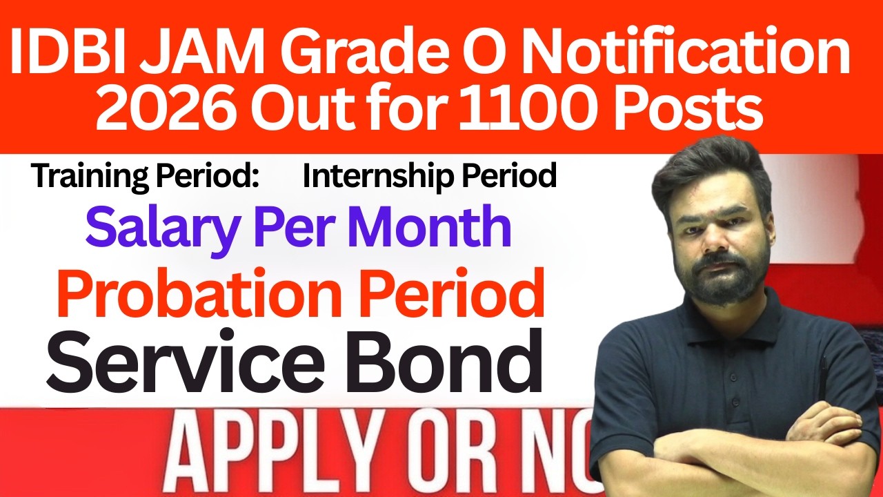 IDBI BANK RECRUITMENT 2026 | IDBI JAM SALARY, PROBATION PERIOD & SERVICE BOND EXPLAINED BY ARPIT SIR