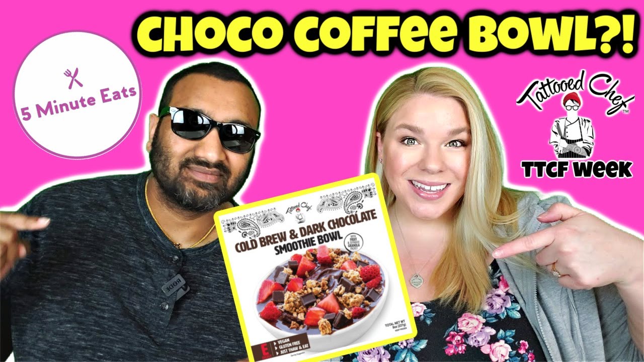 Tattooed Chef Cold Brew & Dark Chocolate Smoothie Bowl Review