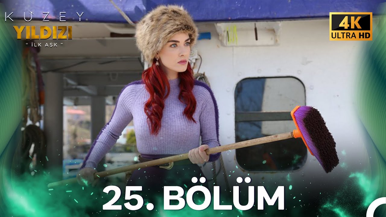 #YENİDEN Kuzey Yıldızı İlk Aşk 25. Bölüm (4K)