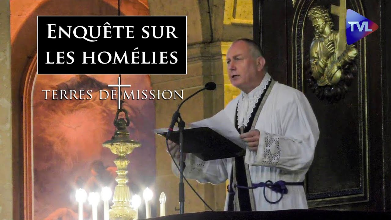 [Partie 2] Enqu&ecirc;te sur les hom&eacute;lies - Terres de Mission n&deg;252 - TVL