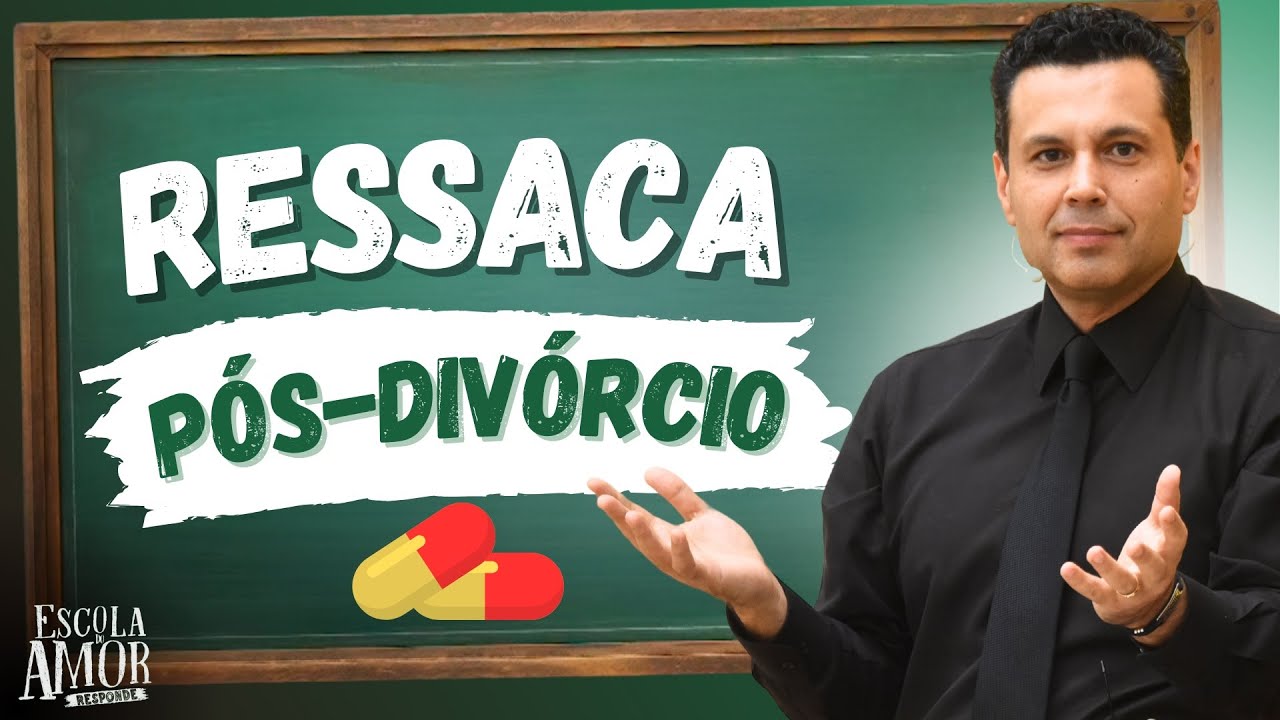 RESSACA PÓS-DIVÓRCIO
