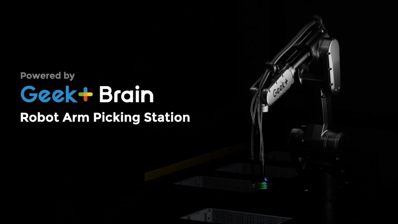 Geek+ RoboArm | Toward a Fully Unmanned Warehouse