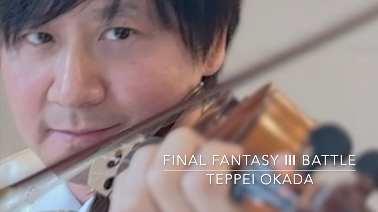 FINAL FANTASY Ⅲ BATTLE  Violin Cover.