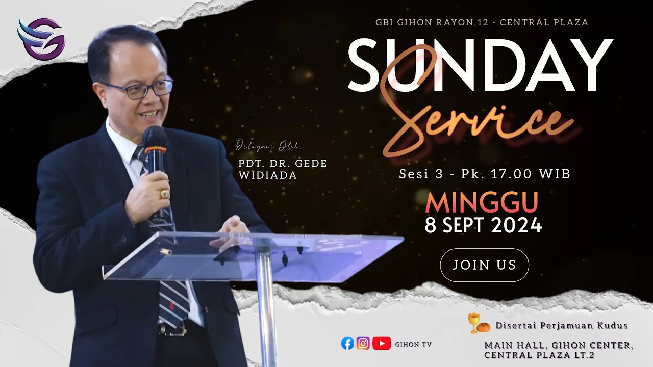 Ibadah Minggu Sesi 3 | Pdt. Dr. Gede Widiada | 08 September 2024 | Pk. 17.00 WIB