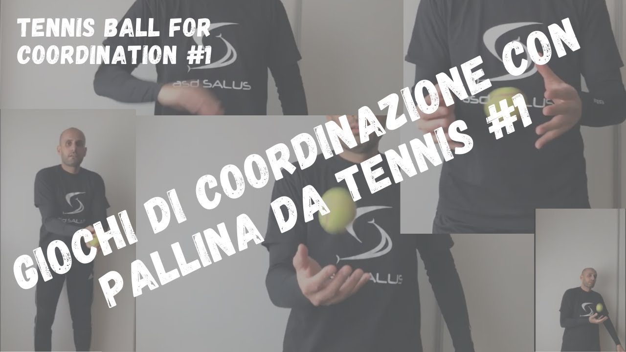 COORDINAZIONE OCULO-MANUALE CON PALLINA DA TENNIS - TENNIS BALL FOR HAND-EYE COORDINATION #1