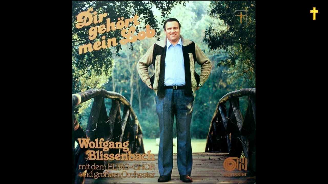 Dir gehört mein Lob - Wolfgang Blissenbach