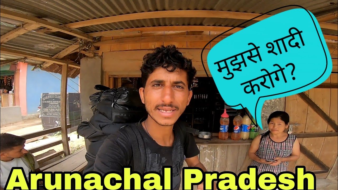 अरुणाचल में मुझसे शादी करने के लिए हो गई लड़कियां तैयार! || Arunachal Pradesh Village Life Explore