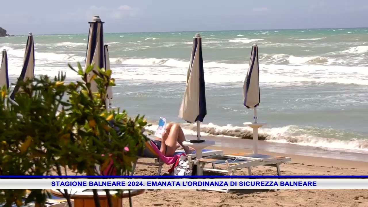 STAGIONE BALNEARE 2024  EMANATA L'ORDINANZA DI SICUREZZA BALNEARE