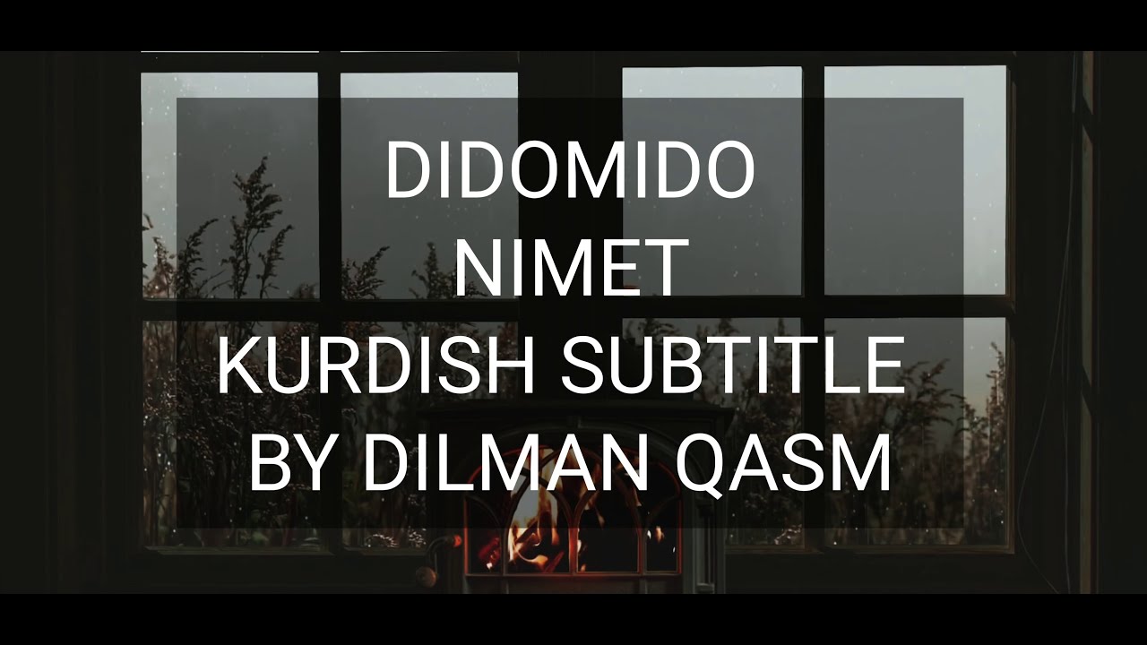 Didomido - Nimet ( Kurdish Subtitle )