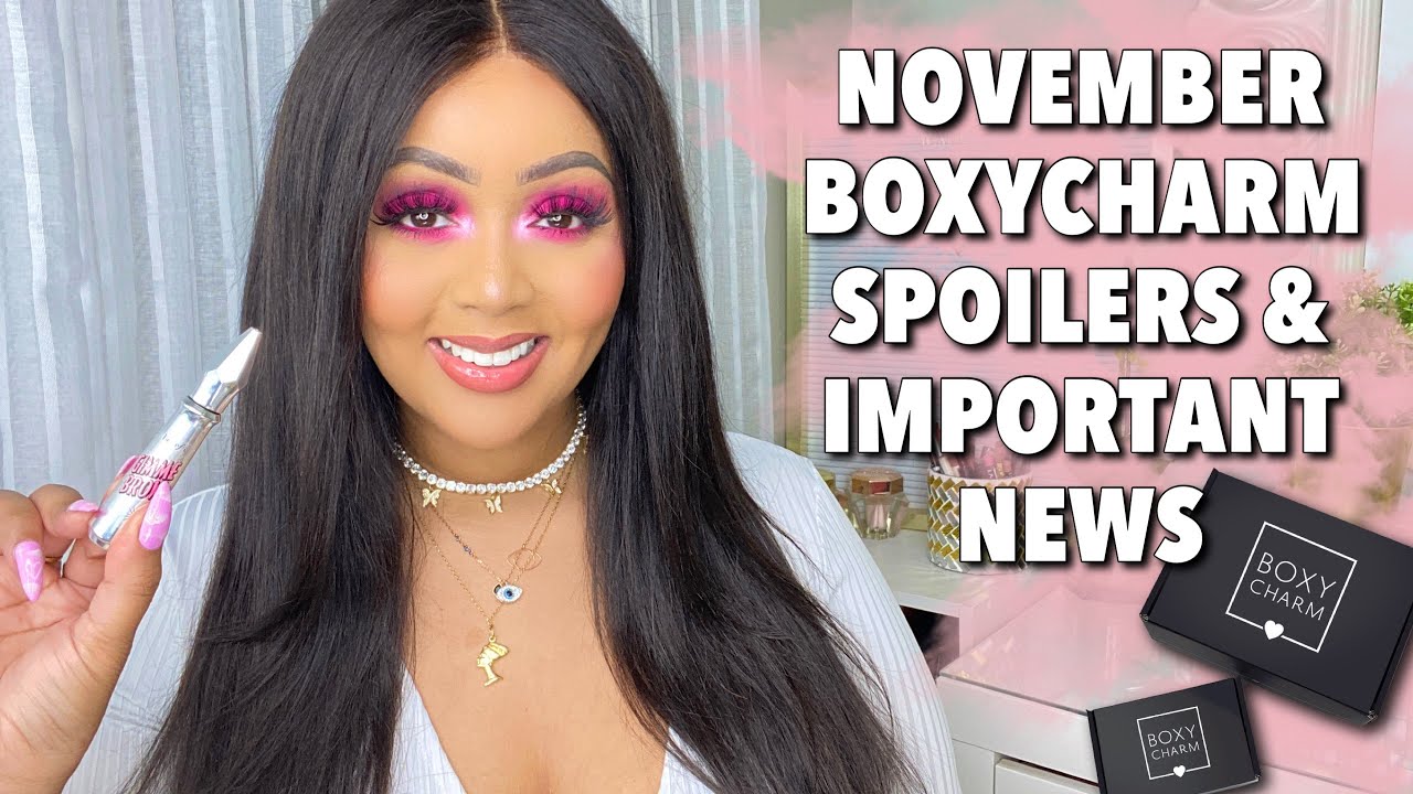 NOVEMBER 2020 BOXYCHARM SPOILERS 🤭|| BIG CHANGES TO CHOICE || IMPORTANT NEWS/EVENTS 🎉