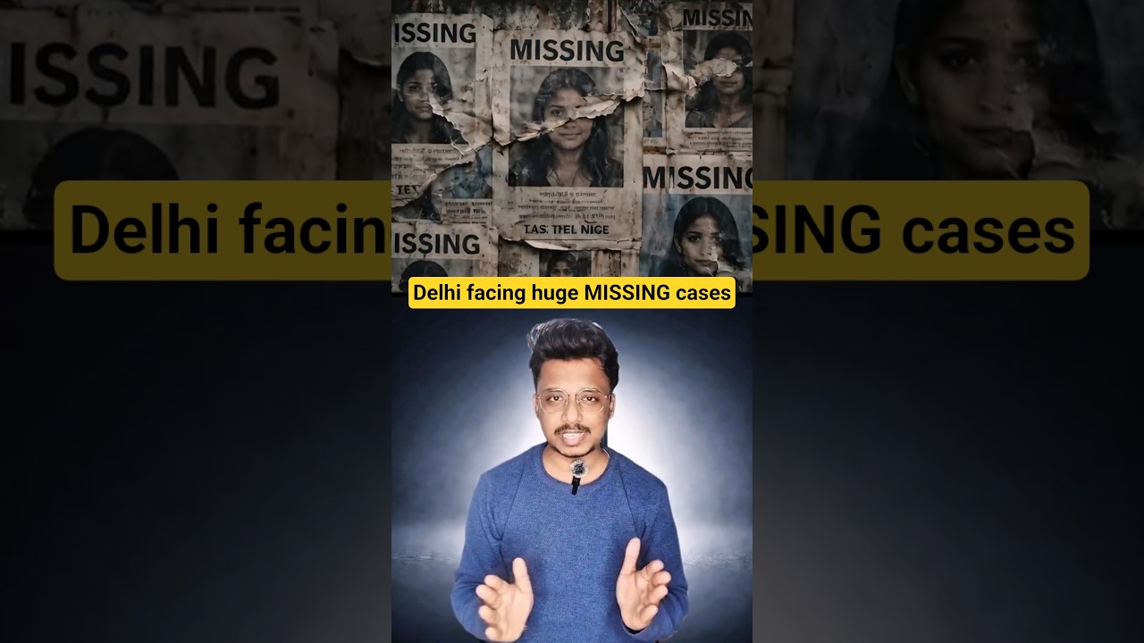 800 People Missing in Delhi in 15 Days