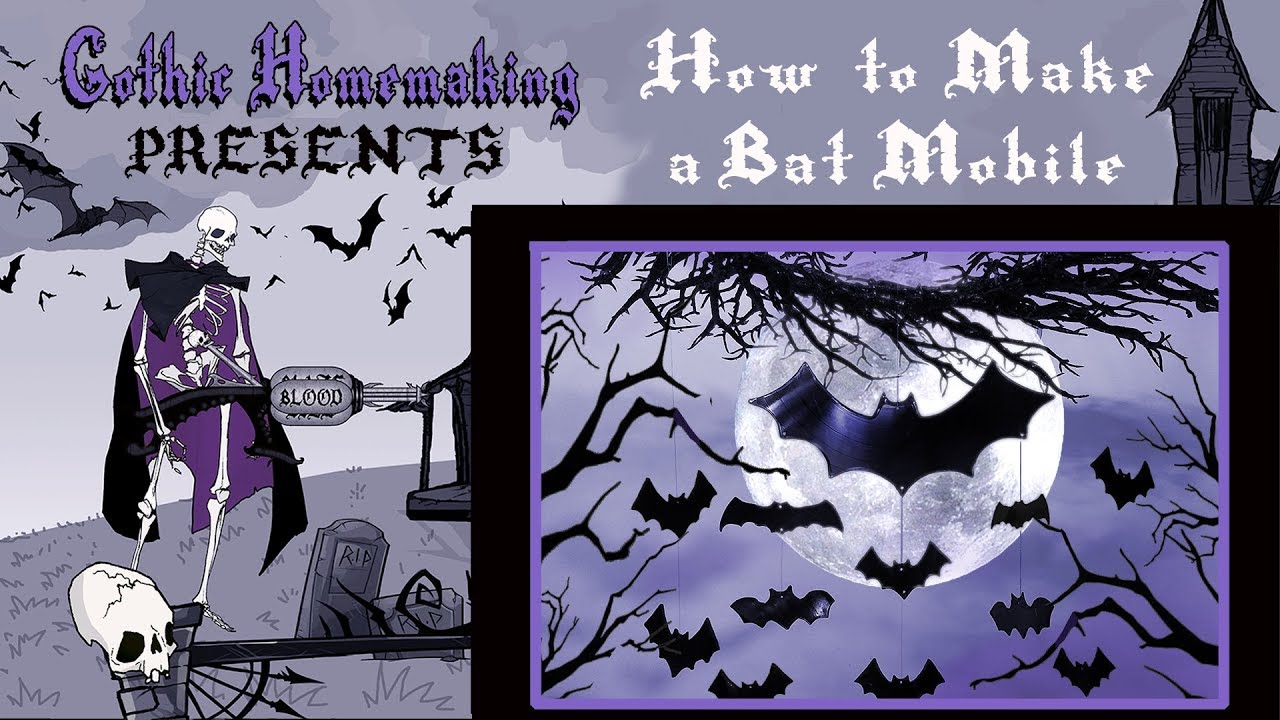 How to Make a Bat Mobile DIY - Gothic Homemaking Presents
