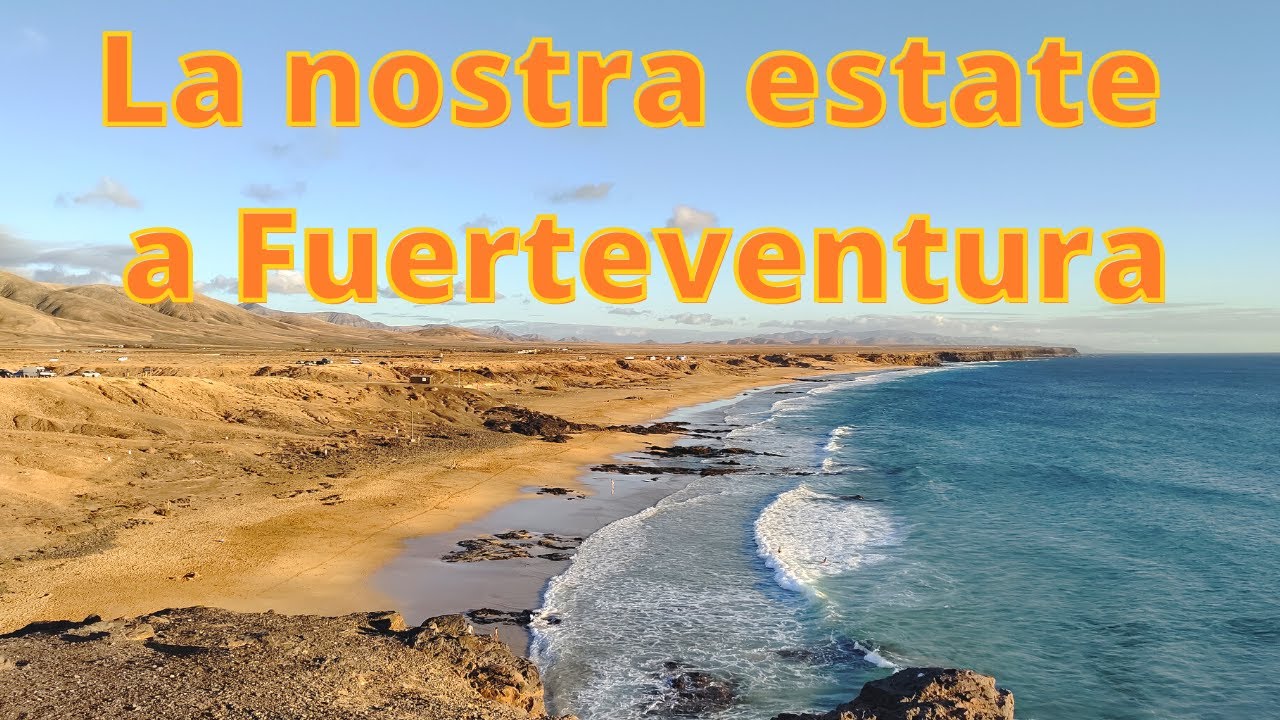 La nostra estate a Fuerteventura