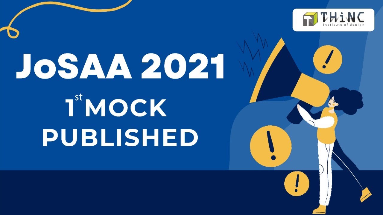 JoSAA B.ARCH COUNSELLING PROCEDURE 2021 | MOCK ALLOTMENT 01 | ARCHITECTURE